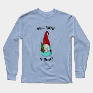 Christmas funny gnome Long Sleeve T-Shirt